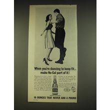 1963 No-Cal Dietetic Soft Drink Ad - When you're dancing to keep fit