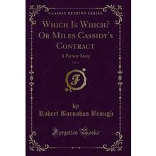 Which Is Which? Or Miles Cassidy's Contract, Vol. 2: A Picture Story