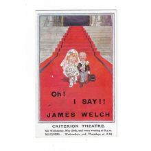 CriterionTheatre Advertising Postcard, London, Oh I Say!! James Welch.
