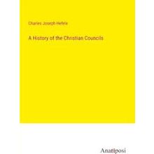 A History of the Christian Councils