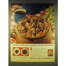1964 Chef Boy-Ar-Dee Meat Ball Stew Ad - Chef Boy-Ar-Dee gives you more meat