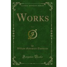Works, Vol. 5 (Classic Reprint)