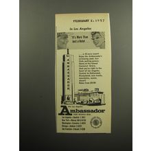 1957 Ambassador Hotel Ad - In Los Angeles it's more than just a hotel