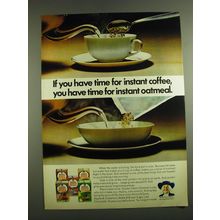 1971 Quaker Instant Oatmeal Advertisement - If you have time for instant coffee