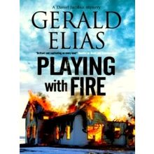 Playing With Fire