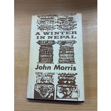1964 "A WINTER IN NEPAL" JOHN MORRIS ILLUSTRATED HARDBACK BOOK (P3)