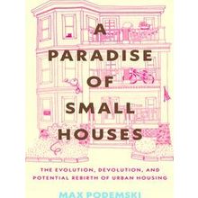 A Paradise of Small Houses