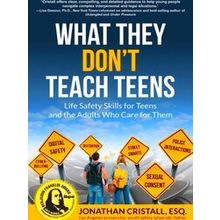 What They Don't Teach Teens