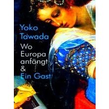 Wo Europa Anfangt Ein Gast