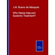 Who Needs Adjuvant Systemic Treatment?