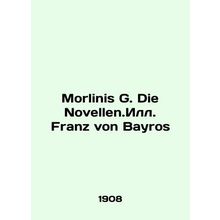 Morlinis G. Die Novellen.S.Pb.Franz von Bayros In Russian /Morlinis G. Die Nove