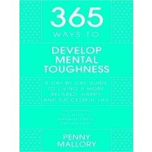365 Ways to Develop Mental Toughness