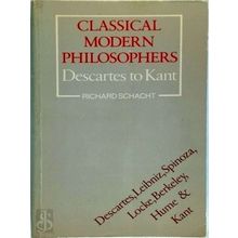 Classical Modern Philosophers by Richard Schacht