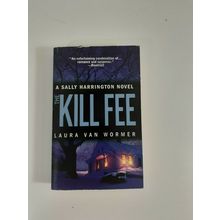 Sally Harrington Novel: 'The Kill Fee' by Laura Van Wormer, Paperback 2003