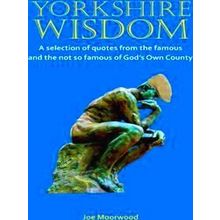 Yorkshire Wisdom