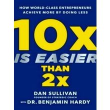 10x Is Easier Than 2x