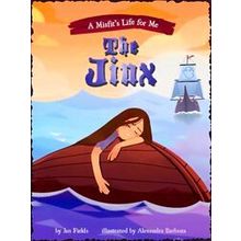 A Misfit's Life for Me: Book 1: The Jinx