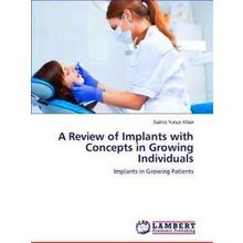 A Review of Implants with Concepts in Growing Individuals