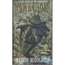 Hawkthorn Tower, by Martin Middleton. Living Towers 1