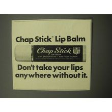 1969 Chap Stick Lip Balm Ad - Don't take your lips anywhere without it