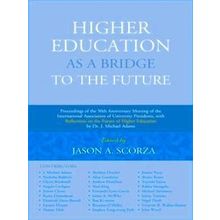 Higher Education As a Bridge to the Future