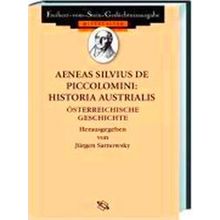 Aeneas Silvius De Piccolomini: Historia Austrialis