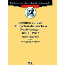 Quellen Zu Den Deutsch-Italienischen Beziehungen 1861-1963