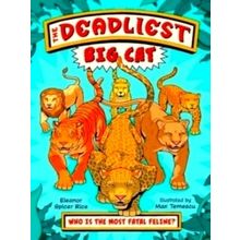 The Deadliest: Big Cat - Eleanor Spicer Rice