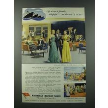 1949 American Export Lines Ad - Life at Sea is Friendly
