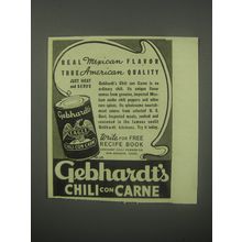 1940 Gebhardt's Chili Con Carne Ad - Real mexican flavor true American quality