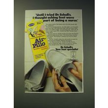 1989 Dr. Scholl's Air-Pillo Insoles Ad - Until I tried Dr. Scholl's, I thought