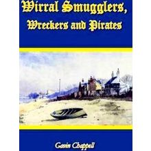 Wirral Smugglers, Wreckers and Pirates