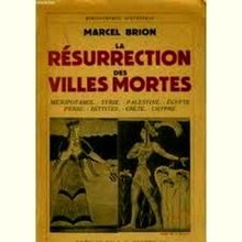 La Resurrection des Villes Mortes