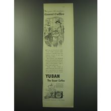 1949 Yuban Coffee Ad - Now yours - this wondrous guest coffee