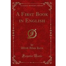 A First Book in English (Classic Reprint)