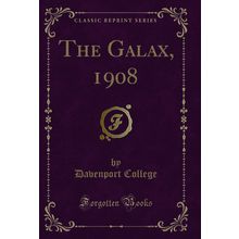 The Galax, 1908 (Classic Reprint)