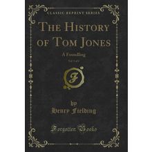 The History of Tom Jones, Vol. 5 of 6: A Foundling (Classic Reprint)