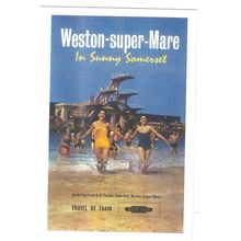 UK RAIL ADVERTISING BRITISH RAILWAYS WESTON SUPER MARE CARD NO 10316309