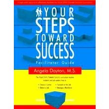 Your Steps Toward Success Facilitator Guide