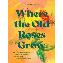 Where the Old Roses Grow