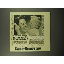 1940 SweetHeart Soap Ad - Old Maid? Not You!