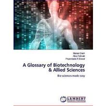 A Glossary of Biotechnology & Allied Sciences