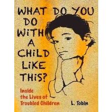 What Do You Do With A Child