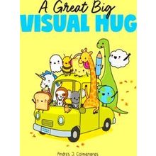 A Great Big Visual Hug
