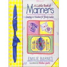 A Little Book Of Manners