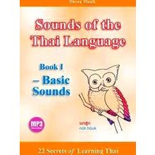 Sounds of the Thai Language Book I - Basic Sounds - Dhyan Manik