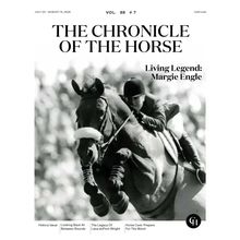 THE CHRONICLE OF THE HORSE-JULY 25/AUGUST 15, 2025-HISTORY ISSUE-NEW-FAST SHIP