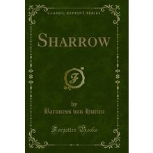 Sharrow (Classic Reprint)