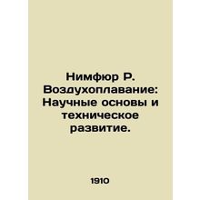 Nymphur R. Aeronautics: Scientific Basis and Technological Development. In Russ