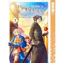 A Gentle Noble's Vacation Recommendation, Volume 3